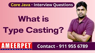 What is Type casting in Java | Ameerpet Technologies | By Srinivas
