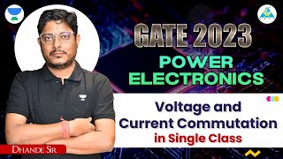 Voltage and Current Commutation | Power Electronics #gate_academy #powerelectronics #gate2023