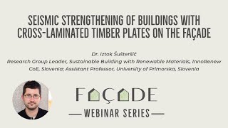 FAÇADE webinar series episode 11 | Dr. Iztok Šušteršič