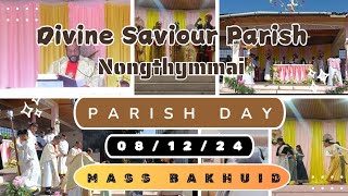 Divine Saviour Parish - Nongthymmai ( Parish Day ) 08/12/24...Mass Bakhuid.