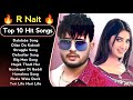 Best Of R Nait Songs | Latest Punjabi Songs R Nait Songs | All Hits Of R Nait Songs