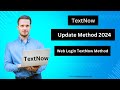 how to create a textnow new update method 2024 !! Web login method textnow used !!