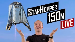 SpaceX Starhopper 150m Test Flight Live