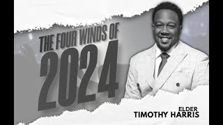 Elder Timothy Harris | The Four Winds of 2024