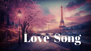 【洋楽バラード】Love Song / Romance song / playlist / 作業用BGM