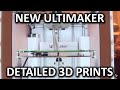 Detailed 3D Prints! Ultimaker 2 Extended Plus