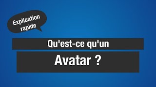 QU'EST-CE QU'UN AVATAR ? Mon Prof d'Info