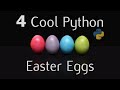 4 Cool Python Easter Eggs