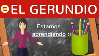 El gerundio einfach erklärt - Bildung, Gebrauch, Ausnahmen, Beispiele auf Deutsch - Spanische Zeiten