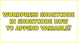 Wordpress: Shortcode in shortcode: How to append variable?
