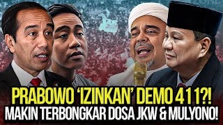 PRABOWO 'IZINKAN' DEMO 411? MAKIN TERBONGKAR DOSA MULYONO!!