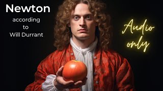 "Will Durant Explores the Life and Achievements of Isaac Newton"