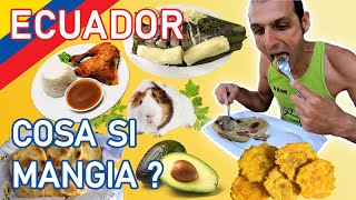 COSA SI MANGIA IN ECUADOR ? 🍗 🥑 🍤 Viaggio culinario in Sudamerica: un mese di piatti ecuadoriani