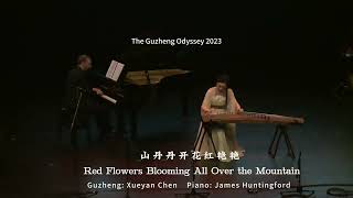 Red Flowers Blooming All Over the Mountain 山丹丹开花红艳艳 Guzheng Xueyan Chen, Piano James Huntingford