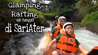 Glamping Murah dan Rafting Air Hangat Hanya di SariAter