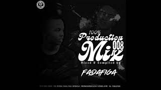 100%Production Mix 008 Mixed By Fada figa