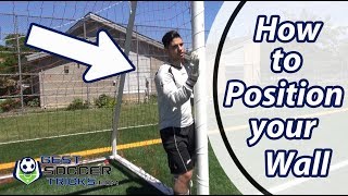 How to Position Your Wall as a Goalkeeper - Soccer Tips