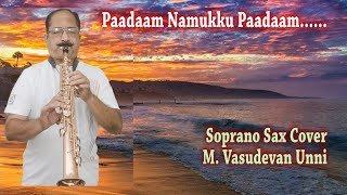 Paadaam Namukku Paadaam | Yuvajanotsavam | Soprano Saxophone Cover Malayalam |WoodWind Vasudeva |#41