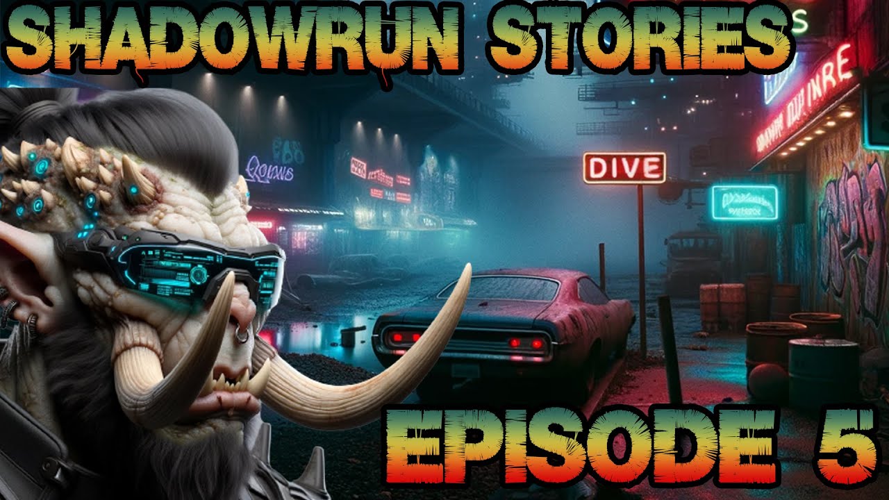 Shadowrun Stories Season 1 Episode 5 The Neon Veil Youtube