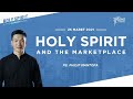 Chinese | Holy Spirit And The Marketplace - 25 Maret 2021 (Official GMS)