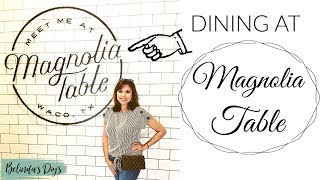 DINING IN AT MAGNOLIA TABLE | SNEAK PEEK AT THE MENU AND MUCH MORE