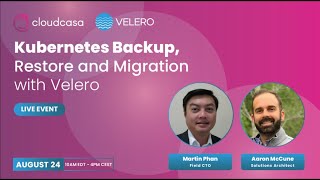 Kubernetes Backup, Restore and Migration with Velero