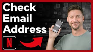 How To Check Netflix Email Address
