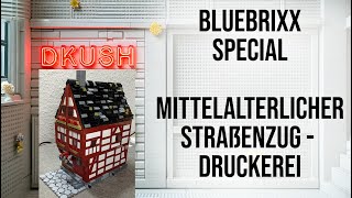 Drei Schubladen sind das neue modular. Bluebrixx: mittelalterlicher Straßenzug: Druckerei.