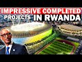 10 Amazing COMPLETED Projects in Rwanda that surprised the world #african