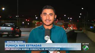 Fumaça nas estradas: PRF orienta sobre conduta de motoristas