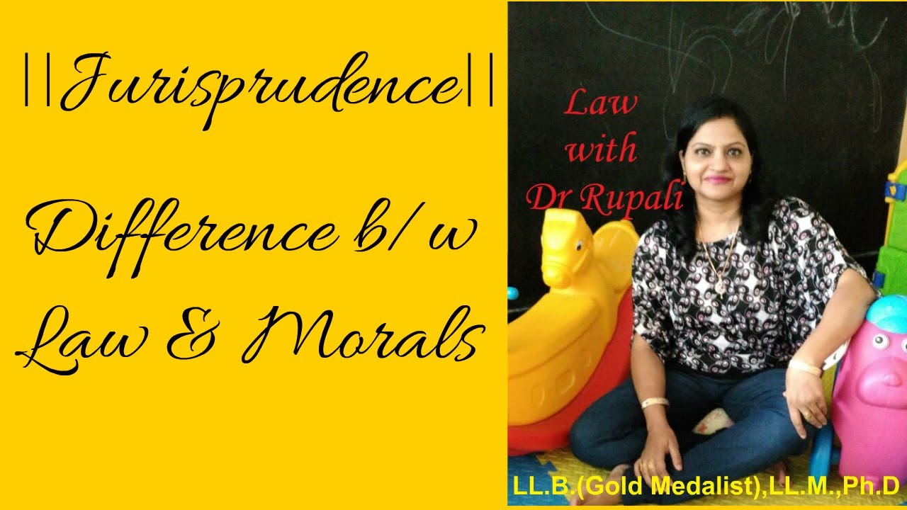 Jurisprudence | Difference B/w Law & Morals || - YouTube