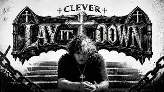 Clever ☂️ Lay it Down | Official Music Video