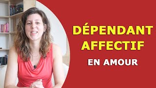 Comment trouver la bonne personne quand on est DÉPENDANT AFFECTIF ? (Dépendant affectif en amour)