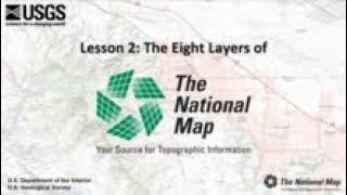 Lesson 2 - The Eight Layers of The National Map