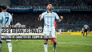 RACING ¡ASÍ SE JUEGA UNA FINAL! PALIZA A BOTAFOGO 2 a 0