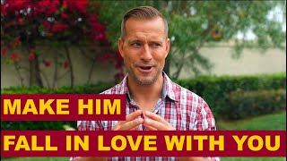 Make Him Fall in Love with You. Try This! | Relationship Advice for Women by Mat Boggs