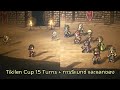 Octopath Traveler : CotC (SEA) - พิชิต Tikilen Cup 15 เทิร์น + ส่วนเสริม [TH:V1.6.1]