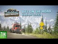 Alaskan Road Truckers - Life on the Road Gameplay Trailer - Coming Fall 2023