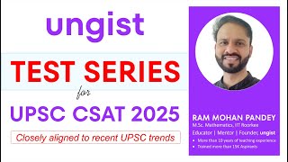 Best Test Series for UPSC CSAT 2025 | By Ram Mohan Pandey | @UNGISTIAS