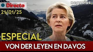 DIRECTO | ESPECIAL VON DER LEYEN EN DAVOS: EUROPA RESPONDE A DONALD TRUMP