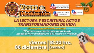 La lectura y escritura: actos transformadores de vida | Voces de Mediación PNSL