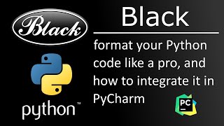 Automate Python code formatting with Black. How to get started and add it to PyCharm