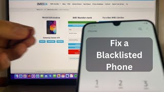 How to fix a Blacklisted Phone (IMEI Blacklist Removal Tool)