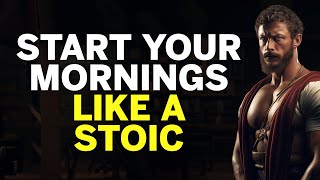5 STOIC THINGS YOU MUST DO EVERY MORNING (MUST WATCH) | STOICISM