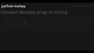 Convert Numpy array to string