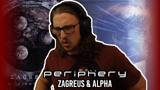 DOUBLE REACTION! Periphery - Zagreus / Alpha!