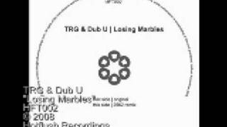 TRG \u0026 Dub U - Losing Marbles - HFT002