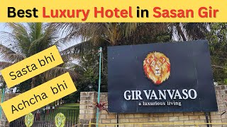 GIR VANVASO || Best family stay near Sasan Gir National Park || Mast Magar