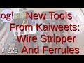 New Tools from Kaiweets: Wire Stripper and Ferrules (#929)