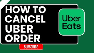 How to Cancel Uber Eats Order 2026 – Quick & Easy Refund Guide!